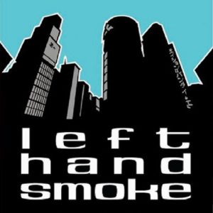 Left Hand Smoke