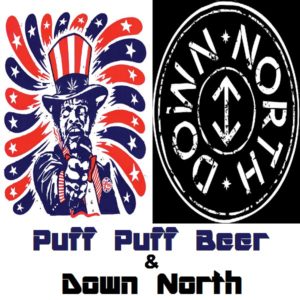 Puff Puff Beer and Down North