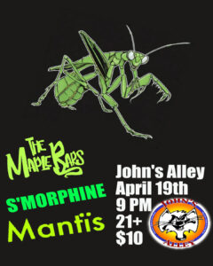 Maple Bars / Mantis / S'morphine